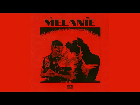 Mef x YT - Melanie (Official Lyric Video)