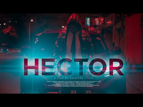 HECTOR short film 2021 | Kujeetha Films