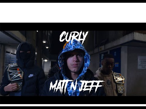 [UK Drill] Curly - Matt 'N' Jeff [Official Music Video]