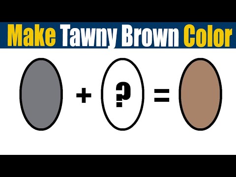 How To Make Tawny Brown Color - What Color Mixing To Make Tawny Brown