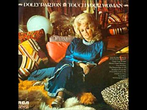 Dolly Parton 03 - Touch Your Woman