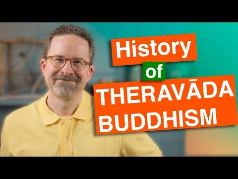 History of Theravada Buddhism: Very Old and Very New