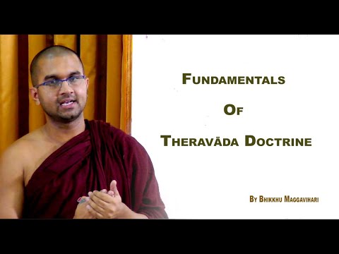 Lecture 1:The Fundamentals of the Theravada Doctrine (Intro and Time Line)