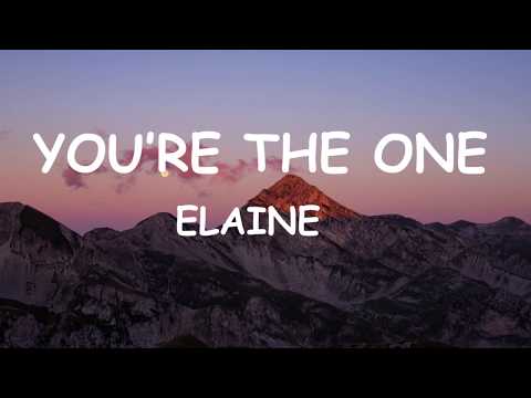 Elaine - You're the one (Lyrics)