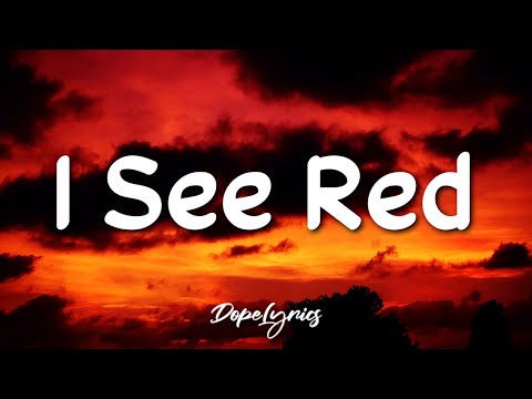 I See Red - Everybody Loves An Outlaw (Lyrics) 🎵