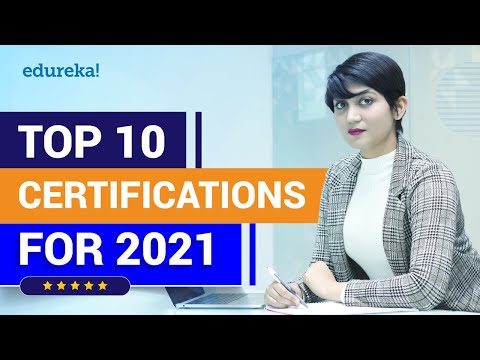 Top 10 Certifications For 2021 | Highest Paying IT Certifications | Best IT Certifications | Edureka