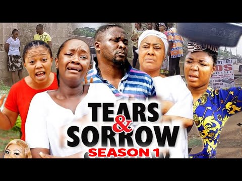 TEARS AND SORROW SEASON 1(Trending New Movie Full HD) Onny Micheal 2021 Latest Nigerian New Movie