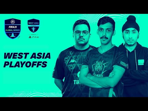 West Asia Playoffs | Day 3 | FIFA 21 Global Series