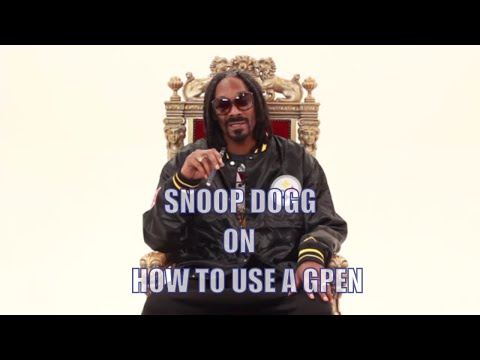 How to Use A G Pen - by Snoop Dogg