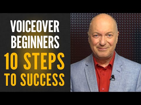 Voice Over Beginners - 10 Steps To Success