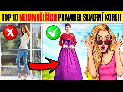 TOP 10 nejdivnějších PRAVIDEL SEVERNÍ KOREJI