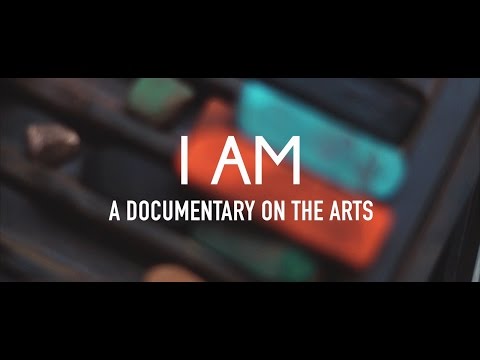 I Am: A Documentary on the Arts | STN FILM EXCELLENCE BEST DOCUMENTARY 2016