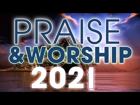 Nonstop Praise And Worship Songs 24/7 - Top 100 Beautiful Worship Songs 2021 - Music For Prayer 🙏