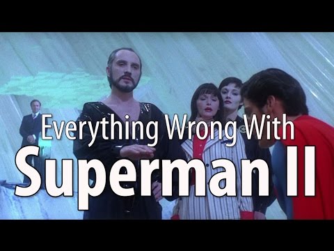 Everything Wrong With Superman II In 15 Minutes Or Less