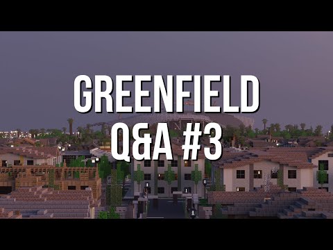 Greenfield Official Q&A #3