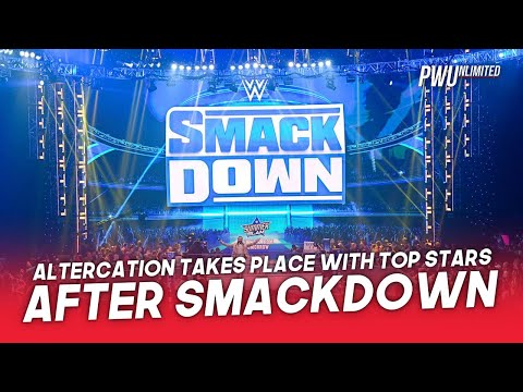 Altercation Takes Place Backstage After Smackdown With Two Top Stars