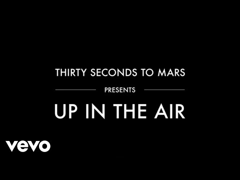 Thirty Seconds To Mars - Up In The Air (Lyric Video)