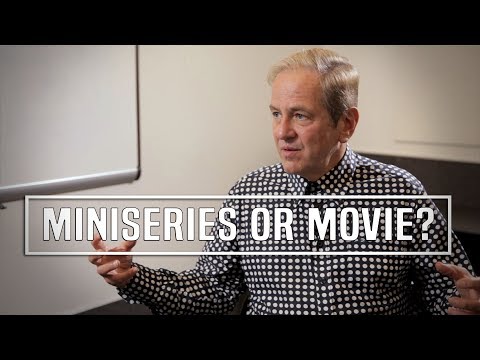 Screenwriter Dilemma: Write A Miniseries Or Movie? - Peter Russell