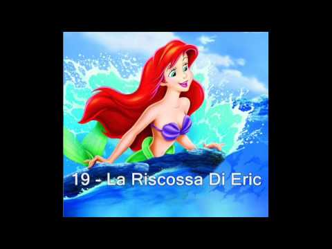 La Sirenetta - Colonna Sonora Originale - 19 La riscossa di Eric