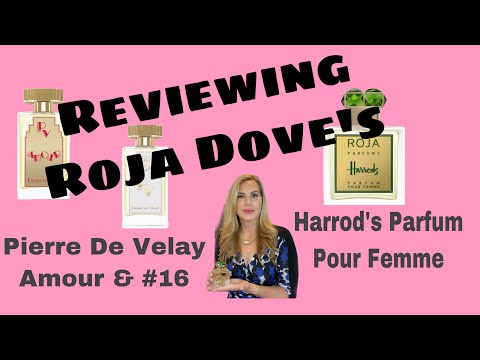 Roja Dove’s Pierre De Velay Amour, PDV #16, and Harrod’s Parfum Pour Femme