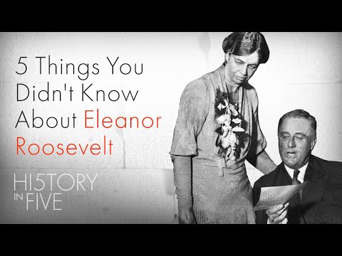 5 Things You Didn't Know About Eleanor Roosevelt