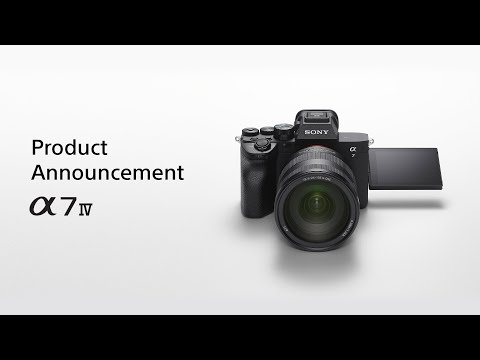 Sony | Introducing Alpha 7 IV | New Sony Alpha Camera Announcement