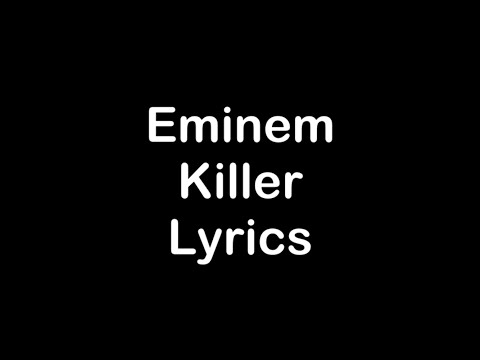 Eminem - Killer [Lyrics]