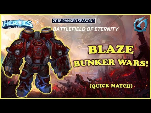 Grubby | Heroes of the Storm - Blaze - Bunker Wars - QM - Battlefield of Eternity