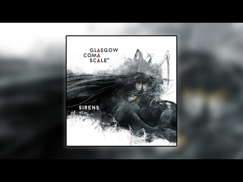 Glasgow Coma Scale - Sirens [Exclusive Album Premiere]