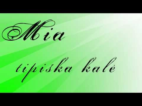 Mia - tipiska kale