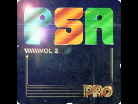 PRo - Can't Quit (PSA Vol. 2 Mixtape)