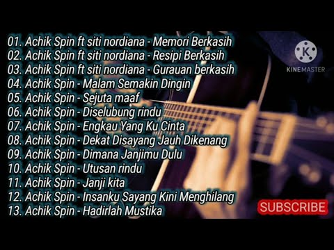 Lagu Spin || Lagu Achik Spin || Lagu Malaysia || Lagu pilihan terbaik Spin