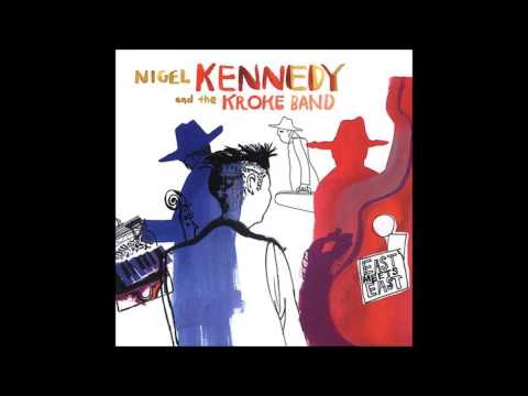 Nigel Kennedy and the Kroke Band "Ajde Jano"