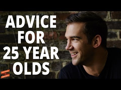 Advice I would Give to My 25 Year Old Self | Lewis Howes