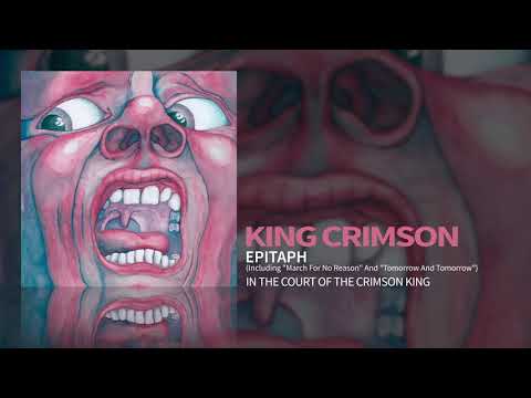 King Crimson - Epitaph (Including "March For No Reason" and "Tomorrow And Tomorrow")