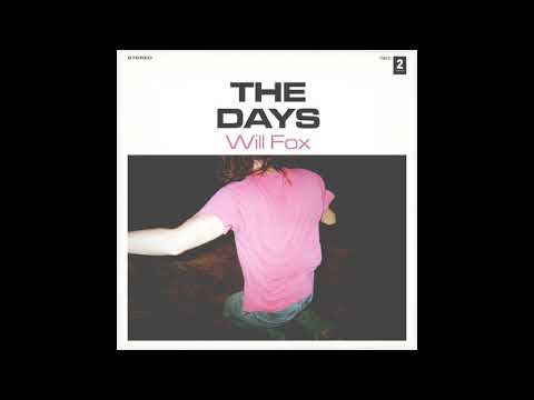 Will Fox - The Days (Official Audio)