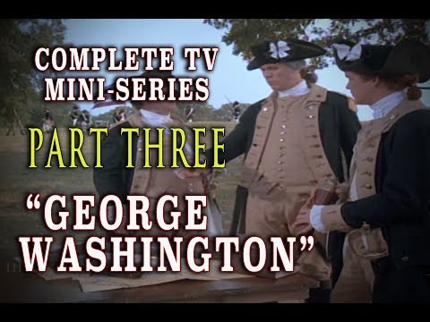 "George Washington" Epic Historical 1984 Mini-Series - Part 3