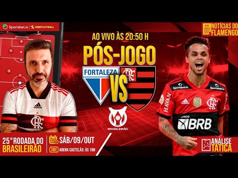 PÓS JOGO FORTALEZA X FLAMENGO AO VIVO | ANÁLISE TÁTICA | E+ NOTÍCIAS DO FLA