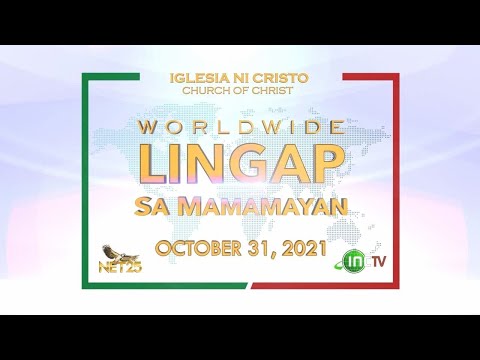 Iglesia Ni Cristo Worldwide Lingap sa Mamamayan Special Coverage | November 1, 2021 @ 6PM PHT