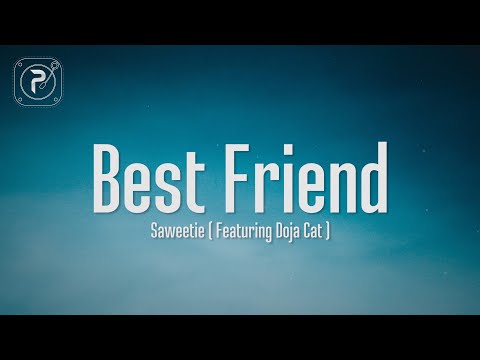 Saweetie - Best Friend (Lyrics) FT. Doja Cat | That’s my bestfriend she a real bad bitch