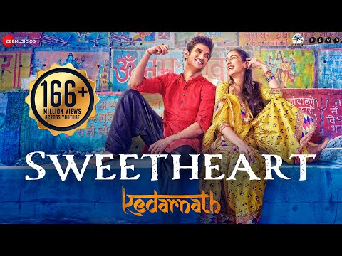 Sweetheart - Full Video | Kedarnath | Sushant Singh | Sara Ali Khan | Dev Negi | Amit Trivedi