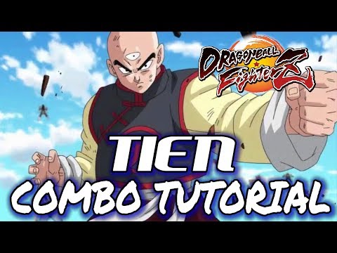 Dragon Ball FighterZ: TIEN COMBOS(4.1k-5.9k+ Damage) - !Tutorial/Showcase!