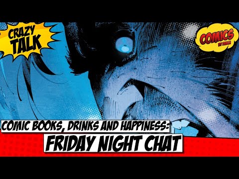 9/4 Comics and Drinks: Friday Night Comic Chat