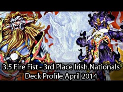 3.5 Fire Fist - 3rd Place Irish Nationals James Broderick - Yugioh Deck Profile April 2014