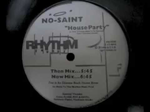 No-Saint - House Party (Then Mix)