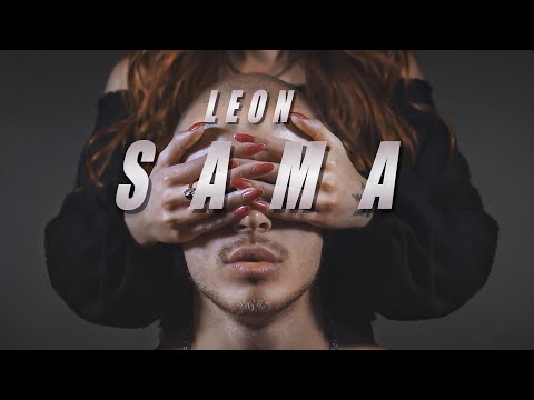 LEON - SAMA (OFFICIAL VIDEO)