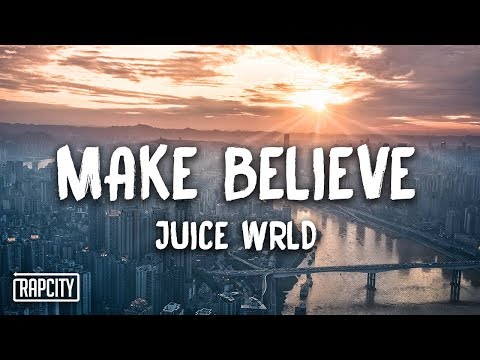 Juice WRLD - Make Believe (Lyrics)