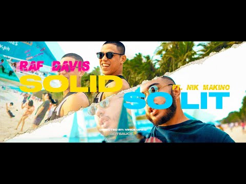 Raf Davis - SOLID SO LIT ft. Nik Makino (Official Music Video)(Prod by. Robin Wesley)