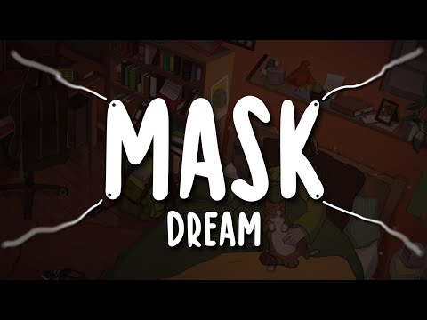 Dream - Mask (Official Lyric Video)