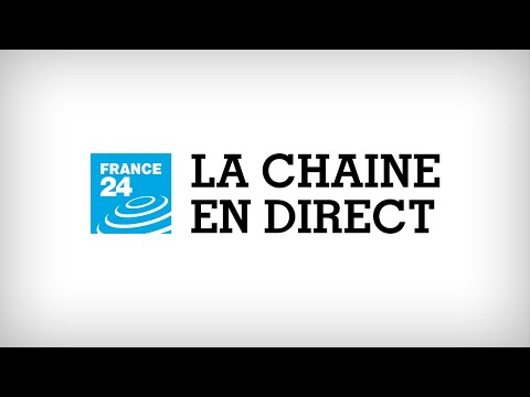 FRANCE 24 – EN DIRECT – Info et actualités internationales en continu 24h/24